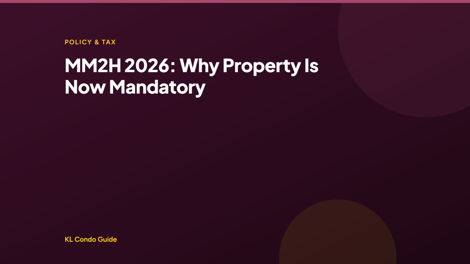 MM2H 2026 property requirement guide, KL Condo Guide